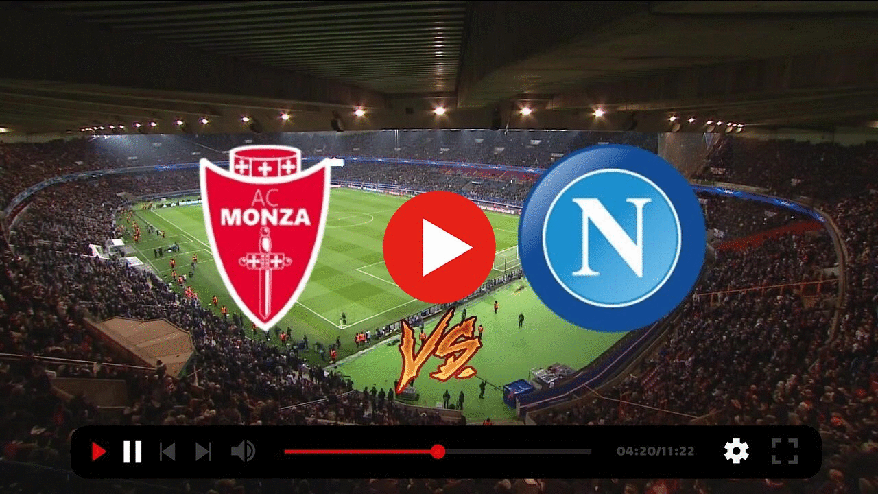 Watch live Match Monza vs Napoli Showing live