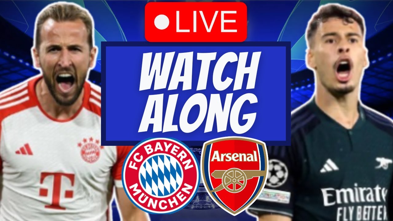 Watch Live Match Bayern vs Arsenal LIVE STREAM Link